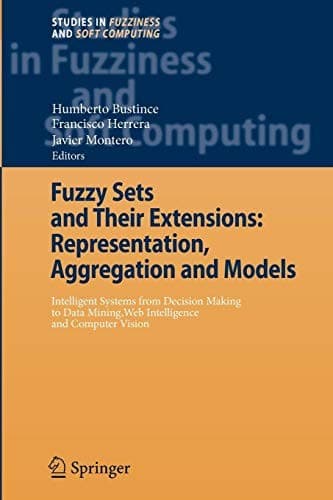 Tapa de Fuzzy Sets and Their Extensions : Representation, Aggregation and Models