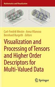 Tapa de Visualization and Processing of Tensors and Higher Order Descriptors for Multi-Valued Data