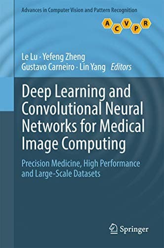 Tapa de Deep Learning and Convolutional Neural Networks for Medical Image Computing