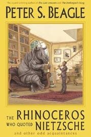 Tapa de The Rhinoceros Who Quoted Nietzsche and Other Odd Acquaintances