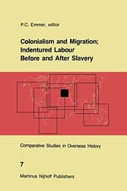 Tapa de Colonialism and Migration; Indentured Labour Before and After Slavery