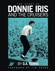 Tapa de The Story of Donnie Iris and The Cruisers