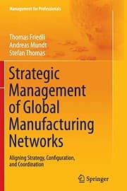 Tapa de Strategic Management of Global Manufacturing Networks