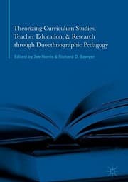 Tapa de Theorizing Curriculum Studies, Teacher Education, and Research through Duoethnographic Pedagogy