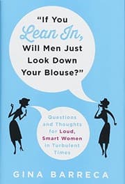Tapa de "If You Lean In, Will Men Just Look Down Your Blouse?"