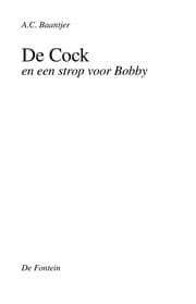 Tapa de De Cock en een strop voor Bobby