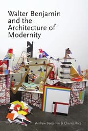 Tapa de Walter Benjamin and the architecture of modernity