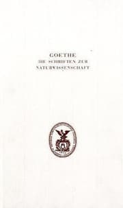 Tapa de Goethe. Die Schriften zur Naturwissenschaft : Zweite Abteilung : Ergänzungen und Erläuterungen.Band 8, Teil B