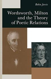 Tapa de Wordsworth, Milton and the Theory of Poetic Relations