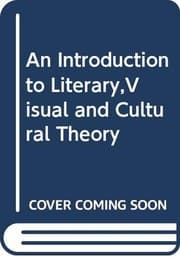Tapa de An Introduction to Literary,Visual and Cultural Theory