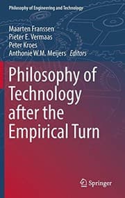 Tapa de Philosophy of Technology after the Empirical Turn