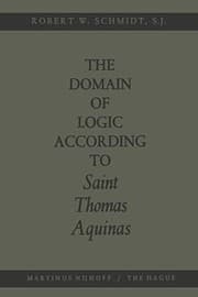 Tapa de The Domain of Logic According to Saint Thomas Aquinas