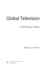 Tapa de Global Television: Co-Producing Culture (Emerging Media: History, Theory, Narrative)