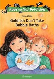 Tapa de Goldfish Don't Take Bubble Baths (Abby and Tess Pet-Sitters)
