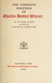 Tapa de The complete writings of Charles Dudley Warner