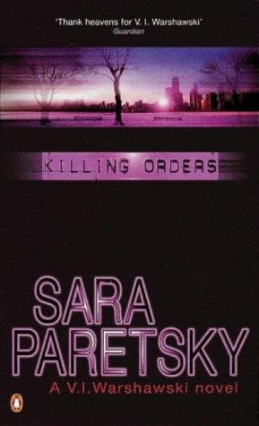 Tapa de Killing Orders (A V. I. Warshawski Novel)