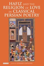 Tapa de Hafiz and the religion of love in classical Persian poetry