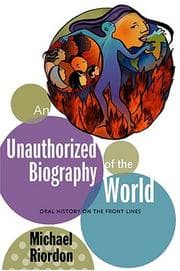 Tapa de An Unauthorized Biography of the World