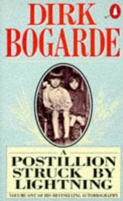 Tapa de A Postillion Struck by Lightning (Dirk Bogarde's Autobiography)