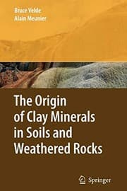 Tapa de The Origin of Clay Minerals in Soils and Weathered Rocks