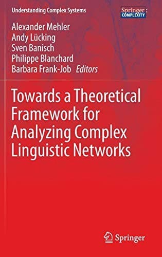 Tapa de Towards a Theoretical Framework for Analyzing Complex Linguistic Networks