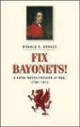 Tapa de Fix Bayonets!: A Royal Welch Fusilier at War, 1796-1815