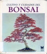 Tapa de Cultivo y cuidados del bonsai
