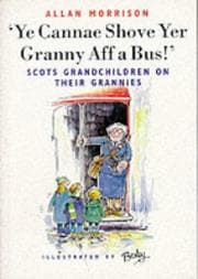 Tapa de Ye Cannae Shove Yer Granny Aff a Bus!'