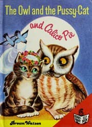 Tapa de The Owl and the Pussy-Cat and Calico Pie