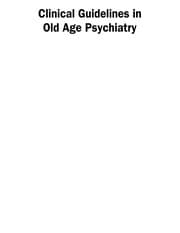 Tapa de Clinical guidelines in old age psychiatry