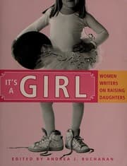 Tapa de It's A Girl: Women Writers on Raising Daughters
