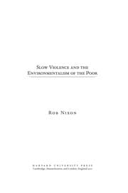 Tapa de Slow violence and the environmentalism of the poor