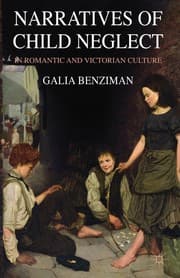 Tapa de Narratives of child neglect in romantic and Victorian culture
