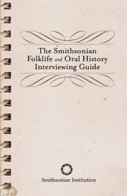 Tapa de The Smithsonian folklife and oral history interviewing guide
