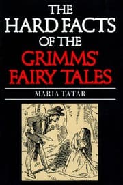 Tapa de The hard facts of the Grimms' fairy tales