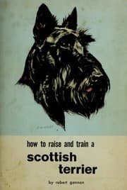 Tapa de How to Raise and Train a Scottish Terrier