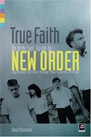 Tapa de True Faith: an Armchair Guide To New Order