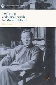 Tapa de Lin Yutang and China’s Search for Modern Rebirth