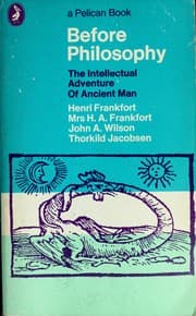 Tapa de Before philosophy, the intellectual adventure of ancient man