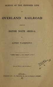 Tapa de Sketch of the proposed line of overland railroad through British North America
