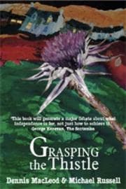 Tapa de GRASPING THE THISTLE: HOW SCOTLAND MUST REACT TO THE THREE KEY CHALLENGES OF THE TWENTY FIRST CENTURY