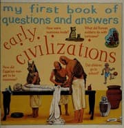 Tapa de My first book of questions and answers about early civilizations