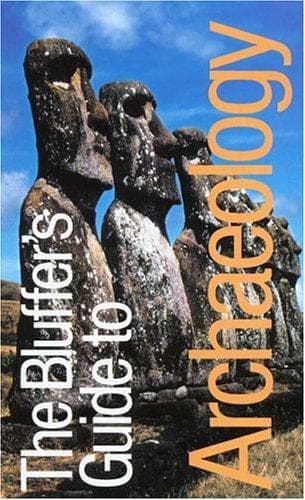 Tapa de The Bluffer's Guide to Archaeology, Revised
