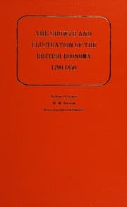 Tapa de The growth and fluctuation of the British economy, 1790-1850
