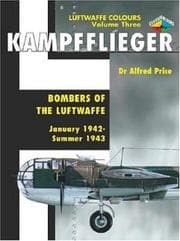 Tapa de Kampfflieger -Bombers of the Luftwaffe January 1942-Summer 1943,Volume 3 (Luftwaffe Colours)