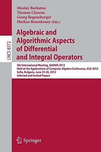 Tapa de Algebraic and Algorithmic Aspects of Differential and Integral Operators