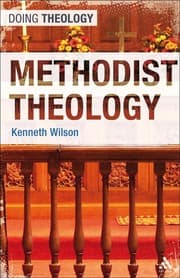 Tapa de Methodist theology / Kenneth Wilson
