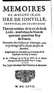 Tapa de Memoires de messire Jean, sire de Jonville, seneschal de Champagne, témoin oculaire de la vie de saint Loüis, neufviésme du nom et quarante quatriéme roy de France. Contenans son histoire et chronique, avec la genealogie de la royale maison de Bourbon. Augmentés en ceste edition d'un recit de la sepulture du roy S. Louys, et de l'abbregé de la vie et mort de la reine Marguerite femme dudit roy S. Louys, avec une table tres-ample des chapitres et matieres
