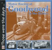 Tapa de Motor Racing at Goodwood in the Sixties (Those Were the Days ...)