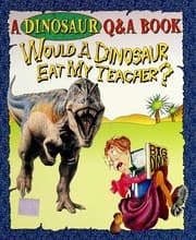 Tapa de Would a dinosaur eat my teacher?